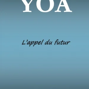 yoa l'appel du futur